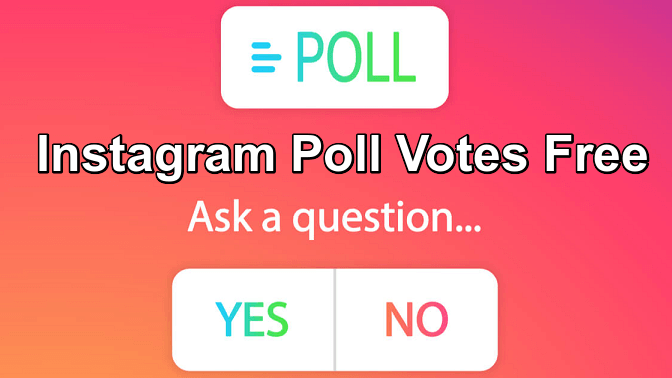 Instagram Poll Votes Free