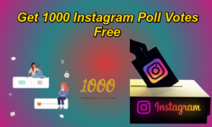 1000 Instagram Poll Votes Free